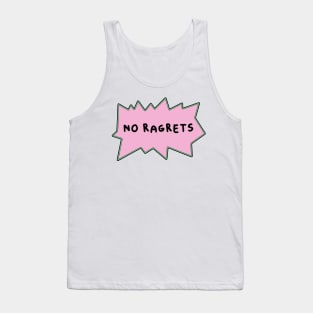 No ragrets film reference 90s meme Tank Top